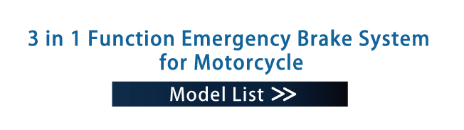 3 in 1 Function Emergency Brake System for Motorcycle Model List